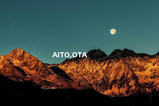 AITO,OTA
