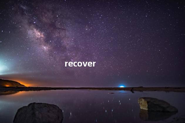 recover recover